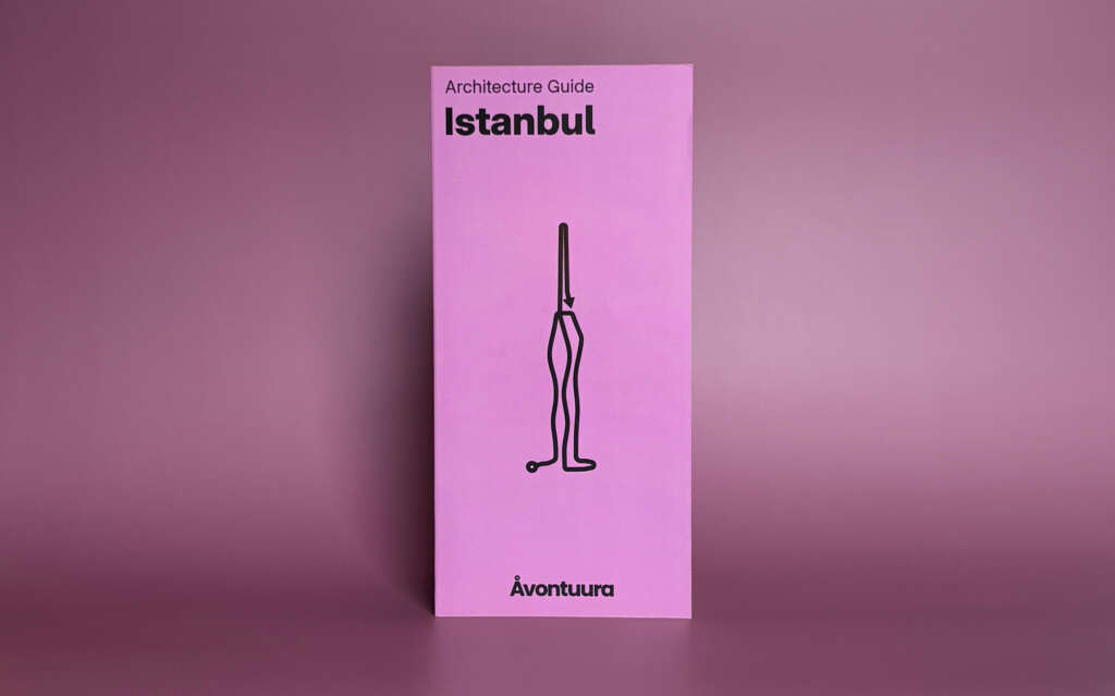 Introducing ÅVONTUURA’s Architecture Guide to Istanbul