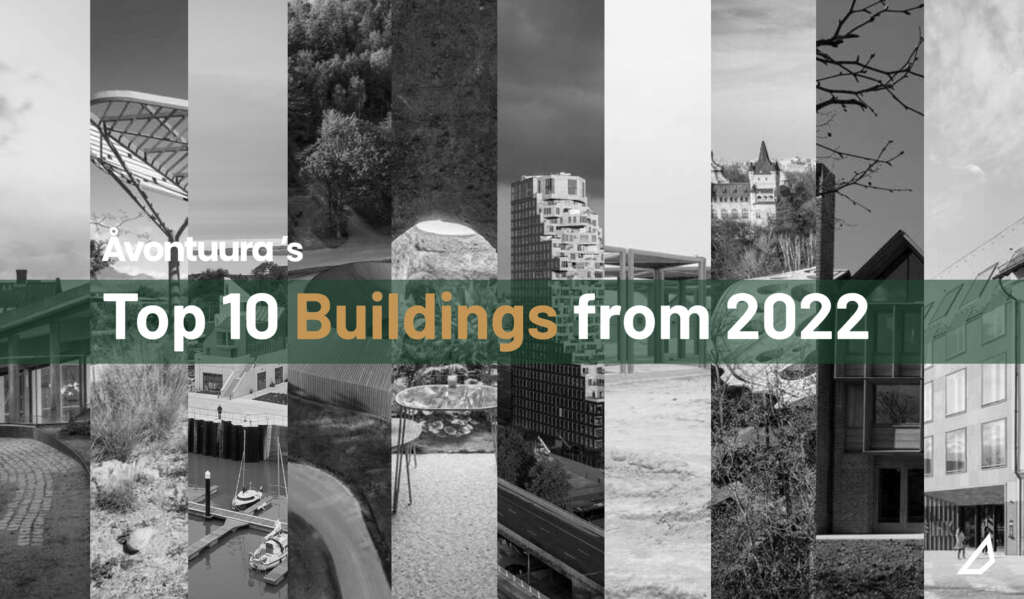 ÅVONTUURA’s Top 10 Buildings From Around the World in 2022