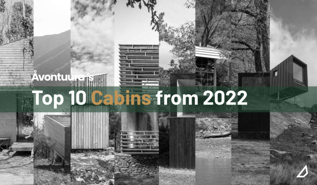 ÅVONTUURA’s Top 10 Cabins from 2022