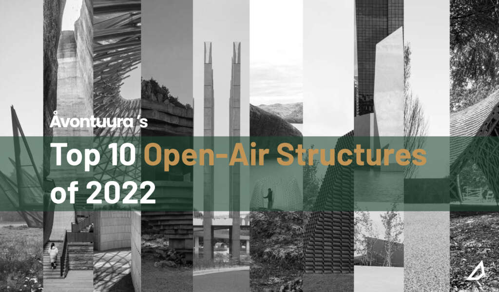 ÅVONTUURA’s Top 10 Open-Air Structures of 2022