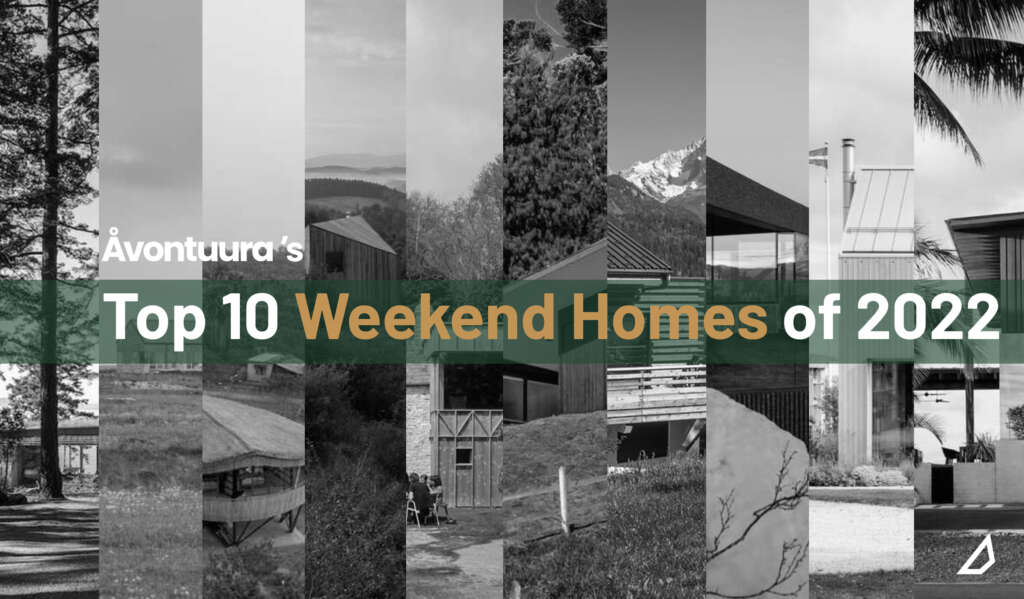 ÅVONTUURA’s Top 10 Weekend Homes from 2022